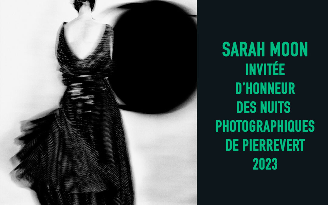 Sarah Moon, marraine de la 15ème édition des Nuits Photographiques de Pierrevert (2023)